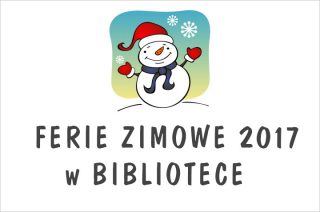 Ferie zimowe 2017. Miejska Biblioteka Publiczna w Mławie zaprasza