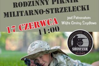 Rodzinny Piknik Militarno-Strzelecki na strzelnicy w Dębsku