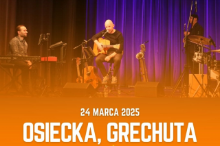 Osiecka, Grechuta – niezapomniane piosenki | Tomasz Steńczyk z zespołem w Mławie