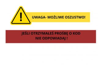 Dostałeś wiadomość z prośbą o kod do szybkiego przelewu? ZACHOWAJ OSTROŻNOŚĆ!