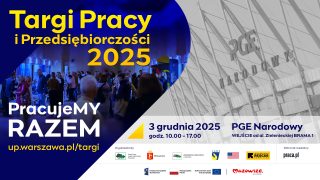 PracujeMY RAZEM!  Targi Pracy i Przedsiębiorczości 2025