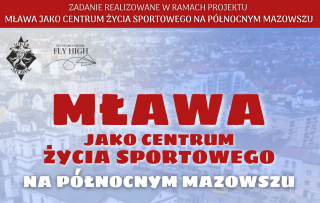 Nowy projekt sportowo‑edukacyjny dla mieszkańców Mławy i Północnego Mazowsza rusza już wkrótce!