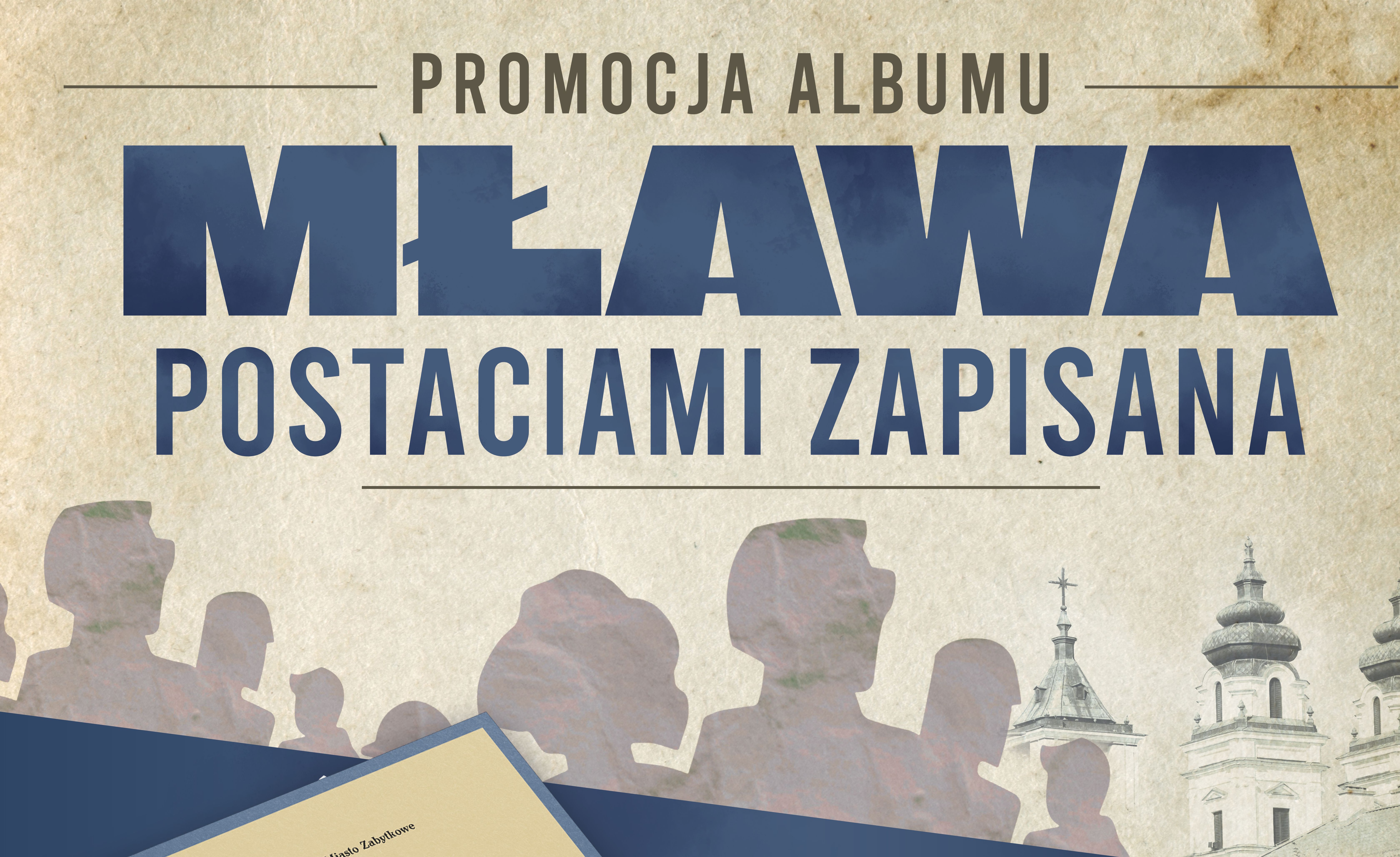 Promocja albumu „Mława Postaciami Zapisana” w Miejskim Domu Kultury